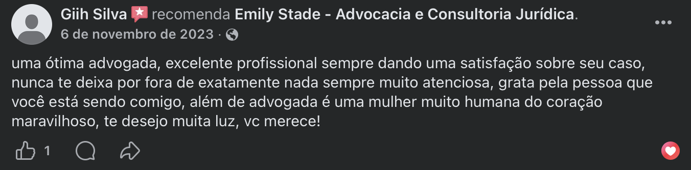 Depoimento no Facebook de Giih Silva elogiando a atenção e o acompanhamento do caso pela Emily Stade Advocacia